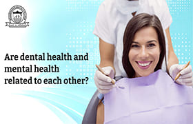 Dental Health, Mental Health
