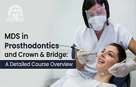 MDS in Prosthodontics and Crown & Bridge